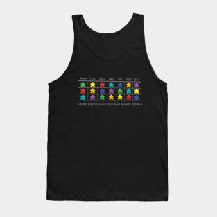 Every day is good day for board games Tank Top